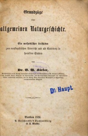 Grundzüge einer allgemeinen Naturgeschichte : ein methodischer Leitfaden zum encyklopädischen Unterricht und als Einleitung in speciellere Studien