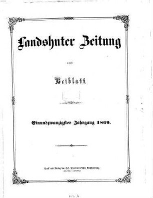 Landshuter Zeitung : niederbayerisches Heimatblatt für Stadt und Land ; gegründet 1849. 21. 1869, T. 1