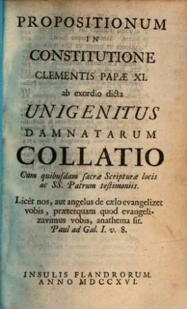 Propositionum in constitutione Clementis XI. ... Unigenitus damnatarum Collatio