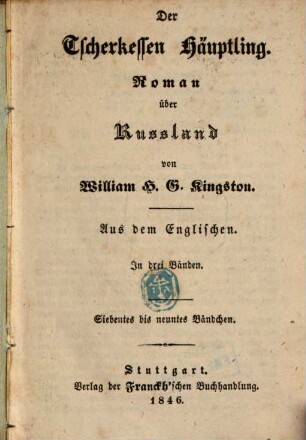 Der Tscherkessen-Häuptling : Roman über Russland ; aus dem Engl., 7/9