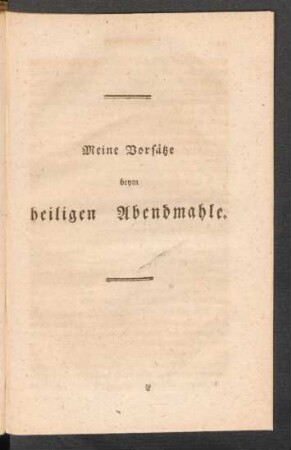 Meine Vorsätze beym heiligen Abendmahle