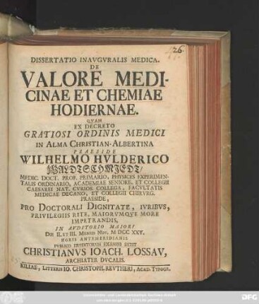 Dissertatio Inavgvralis Medica. De Valore Medicinae Et Chemiae Hodiernae.