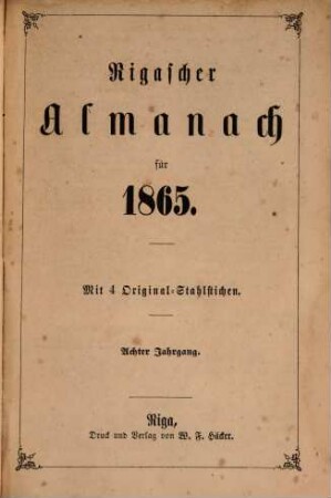 Rigascher Almanach : für das Jahr .... 8, 8. 1865