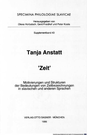 "Zeit" : Motivierungen und Strukturen der Bedeutungen von Zeitbezeichnungen in slavischen und anderen Sprachen