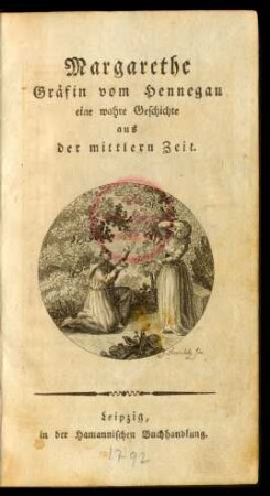 Margarethe Gräfin vom Hennegau : eine wahre Geschichte aus der mittlern Zeit