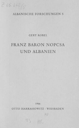 Franz Baron Nopcsa und Albanien : ein Beitrag zu Nopcsas Biographie