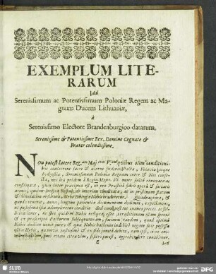 Exemplum Literarum Ad Serenissimum ac Potentissimum Poloniae Regem ac Magnum Ducem Lithuaniae a Serenissimo Electore Brandenburgico datarum