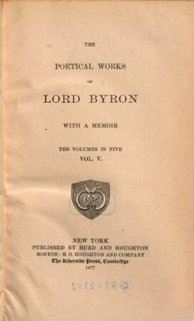 The poetical works of Lord Byron : with a memoir : ten volumes in five, 5