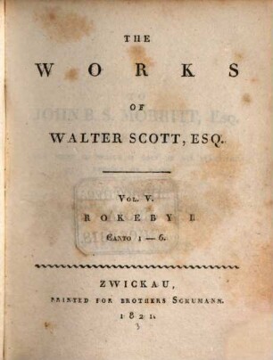 The Works of Walter Scott, Esq., 5. Rokeby ; I : canto 1 - 6