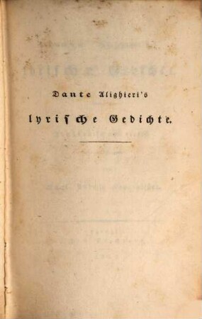 Dante Alighieri's lyrische Gedichte : italienisch und deutsch