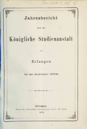 Jahresbericht über die Königliche Studienanstalt zu Erlangen : für das Studienjahr .... 1877/78