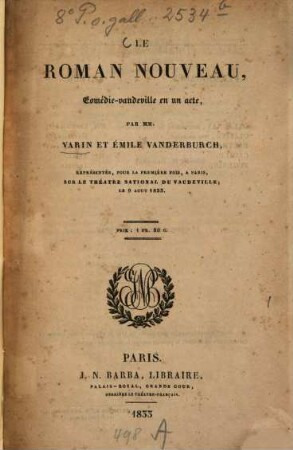 Le roman nouveau : Comédie-vaudeville en un acte