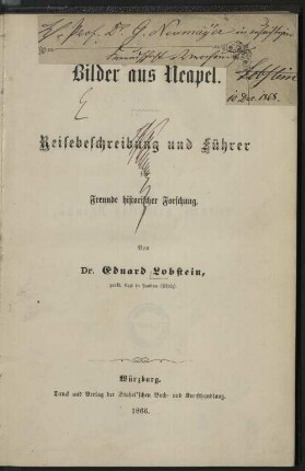 Bilder aus Neapel : Reisebeschreibung und Führer für Freunde historischer Forschung