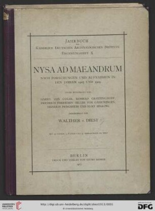 Band 10: Jahrbuch des Deutschen Archäologischen Instituts / Ergänzungs-Heft: Nysa ad Maeandrum : nach Forschungen und Aufnahmen in den Jahren 1907 und 1909