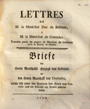 Lettres de M. le maréchal duc de Belleisle à M. le maréchal de Contades : trouvées parmi les papiers de monsieur de Contades après la bataille de Minden