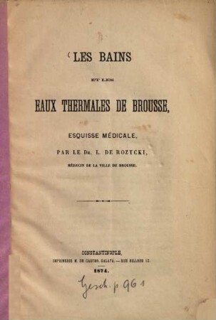 Les bains et les eaux thermales de Brousse, esquisse médicale