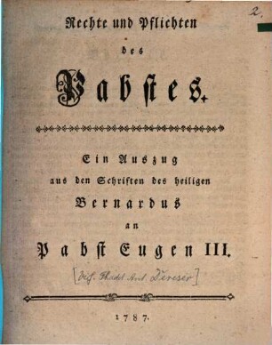 Rechte und Pflichten des Pabstes : Ein Auszug aus den Schriften des heiligen Bernardus an Pabst Eugen III.