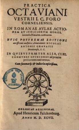 Practica : In Romanae aulae actionem et judiciorum mores introductionem continens