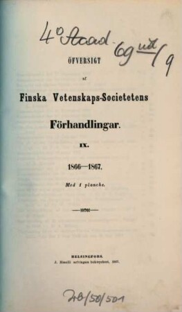 Öfversigt af Finska Vetenskaps-Societetens förhandlingar. 9. 1866/67 (1867)