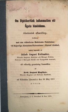 Om Diphtheritisk inflammation uti Őgats bindehinna : Akad. Afhandling