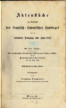 Aktenstücke zur Geschichte des kroatisch-slavonischen Landtages und der nationalen Bewegung vom Jahre 1848