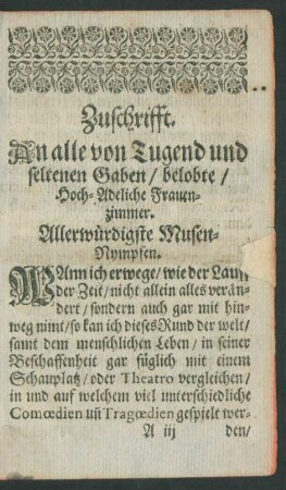 Zuschrifft. An alle von Tugend und seltenen Gaben/ belobte/ Hoch-Adeliche Frauenzimmer.