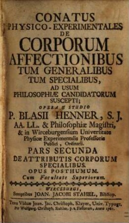 Conatus Physico-Experimentales De Corporum Affectionibus Tum Generalibus Tum Specialibus : Ad Usum Philosophiae Candidatorum Suscepti, 2.. De attributis corporum specialibus