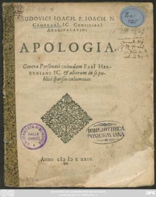 Ludovici Joach. F. Joach. N. Camerari[i], IC. Consiliari[i] Archipalatini Apologia. Contra Personati cuiusdam Fabi[i] Hercyniani IC. & aliorum in se publice sparsas calumnias