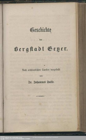 Geschichte der Bergstadt Geyer : nach archivalischen Quellen dargestellt