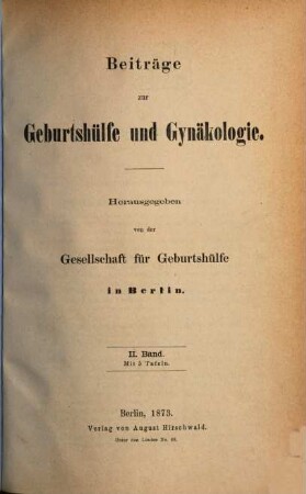 Beiträge zur Geburtshülfe und Gynäkologie. 2. 1873