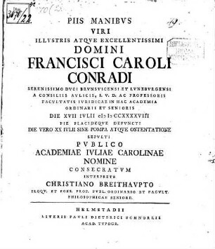 Piis manibus ... Francisci Caroli Conradi ...