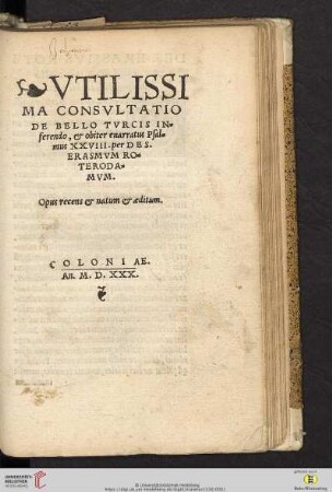 VTILISSIMA CONSVLTATIO DE BELLO TVRCIS IN=ferendo, & obiter enarratus Psal=mus XXVIII.