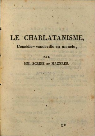 Le Charlatanisme : comédie-vaudeville en un acte