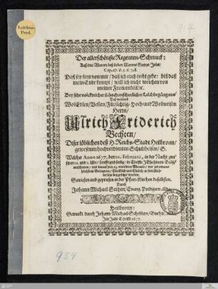 Der allerschönste Regenten-Schmuck: Auß den Worten deß lieben Manns Gottes/ Jobs ... Bey ... Leichbegängnus/ Deß ... Herrn/ Ulrich Friderich Bechten ... : Welcher Anno 1677. den 20. Februarii ... verschieden/ und darauf den 23. ... beygesetzet worden