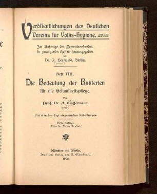 Die Bedeutung der Bakterien für die Gesundheitspflege : mit 6 in den Text eingedruckten Abbildungen