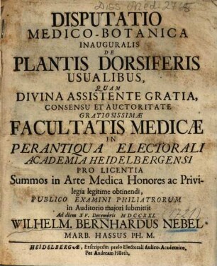 Disputatio Medico-Botanica Inauguralis De Plantis Dorsiferis Usualibus