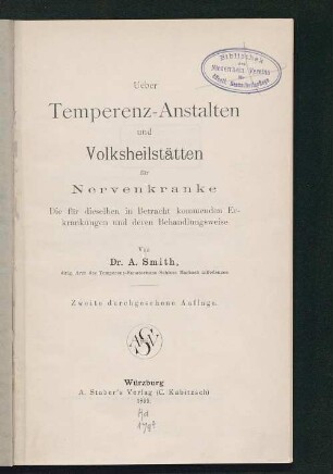 Ueber Temperenz-Anstalten und Volksheilstätten für Nervenkranke : die für dieselben in Betracht kommenden Erkrankungen und deren Behandlungsweise