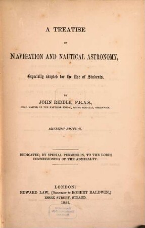A treatise on navigation and nautical astronomy : Especially adapted for the use of Students, 1