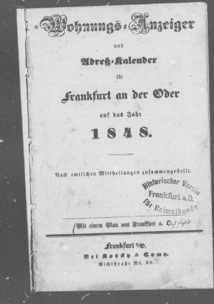 Wohnungs-Anzeiger und Adreß-Kalender für Frankfurt an der Oder auf das Jahr 1848
