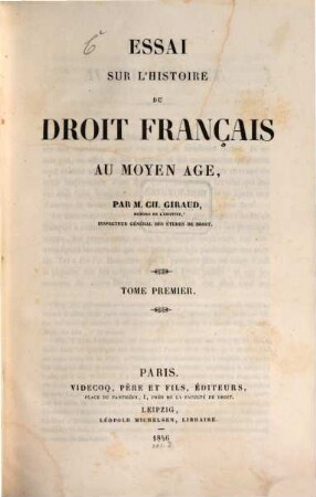 Essai sur l'histoire du droit français au Moyen Age, 1