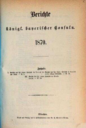 Berichte königl. bayerischer Consuln : 1870