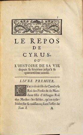 Le repos de Cyrus, ou l'histoire de sa vie depuis sa seizième jusqu'à sa quarantiéme année, 1