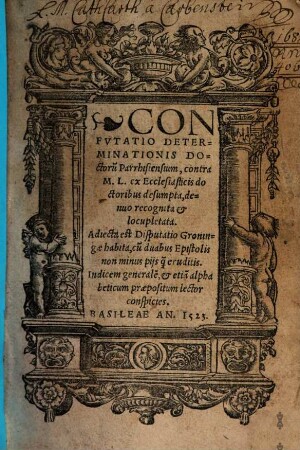 Confutatio Determinationis Doctorum Parrhisiensium, contra M. L. ex Ecclesiasticis doctoribus desumpta