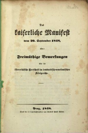 Das kaiserliche Manifest vom 20. September 1840, oder: Freimütige Bemerkungen über die österreichische Herrschaft im lombardisch-venetianischen Königreiche