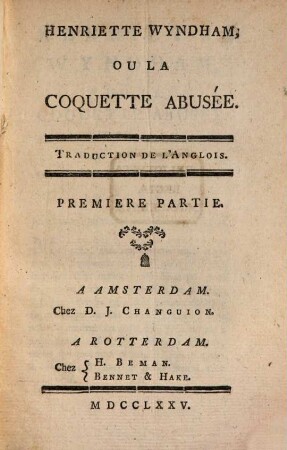 Henriette Wyndham, Ou La Coquette Abusée : Traduction De L'Anglois. 1