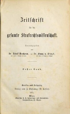 Zeitschrift für die gesamte Strafrechtswissenschaft : mit Auslandsrundschau. 1. 1881
