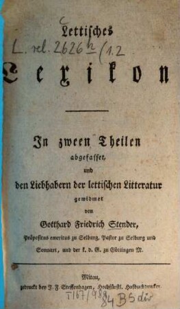 Lettisches Lexikon : Jn zween Theilen, Erster Theil