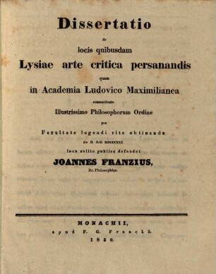 Dissertatio de locis quibusdam Lysiae arte critica persanandis
