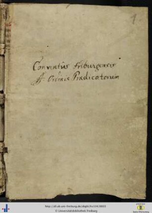 [1r] Besitzvermerk des Freiburger Dominikanerklosters (18. Jh).