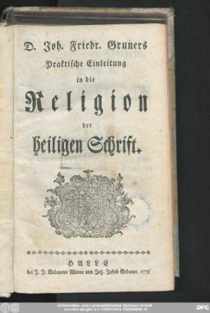 D. Joh. Friedr. Gruners Praktische Einleitung in die Religion der heiligen Schrift